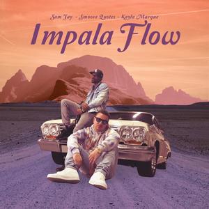 Impala Flow (feat. Smoove Quotes & Kayla Marque) [Explicit]