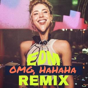OMG, HaHaHa (feat. Charly Jordan) (Remix)