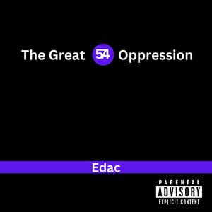 The Great Oppression (Explicit)