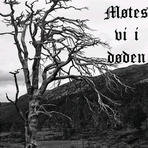 Møtes Vi I Døden (Explicit)