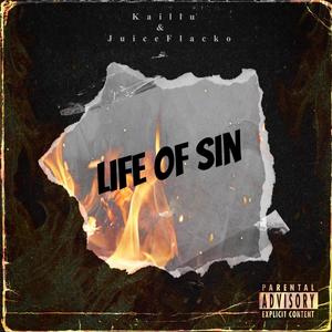 LIfe Of Sin (feat. Juice Flacko) [Explicit]