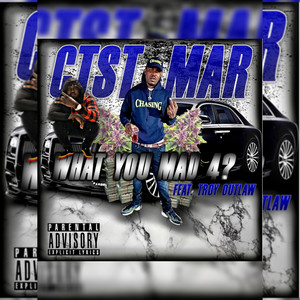 What You Mad 4? (Explicit)
