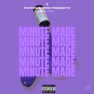 Minute Made (Explicit)