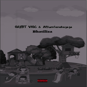Bhatiliza (Explicit)