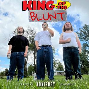 King of the Blunt (feat. nevercrysober) (Explicit)