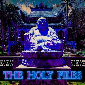 The Holy Files (Explicit)