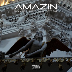 Amazin(feat. David Cast, Layzie & Daunté) (Explicit)