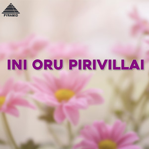 Ini Oru Pirivillai (Original Motion Picture Soundtrack)