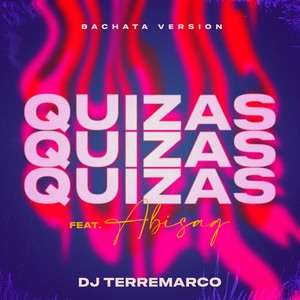 Quizás, Quizás, Quizás  [feat. Abisag] (Bachata Version)