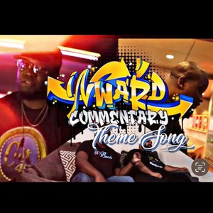 Inward Commentary (Theme Song) (Explicit)