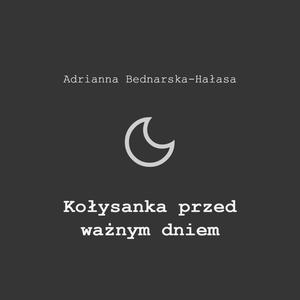 Kołysanka przed ważnym dniem