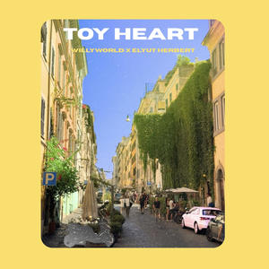 TOY HEART (feat. Elyut Herbert) (Explicit)