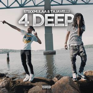 4 Deep(feat. Tajavelli) (Explicit)