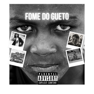 Fome do Gueto (Explicit)