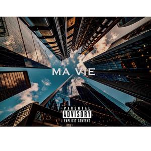 MA VIE (Explicit)