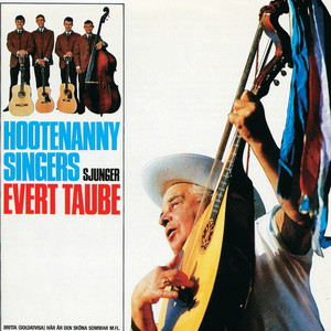 Hootenanny Singers sjunger Evert Taube