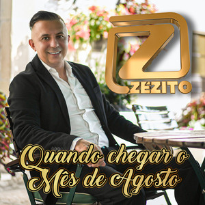 Quando Chegar o Mês de Agosto