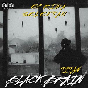 BLACK BRAIN (feat. DJ ROPO & SOPRANOBEATS) (Explicit)