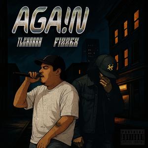 AGA!N (feat. Fizzex) (Explicit)