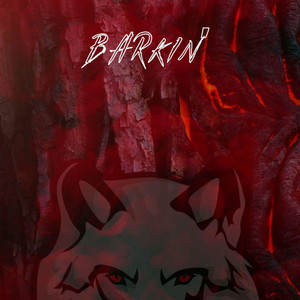 BARKIN’ (Explicit)