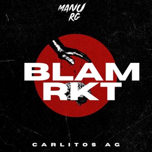 Blam RKT (Remix)