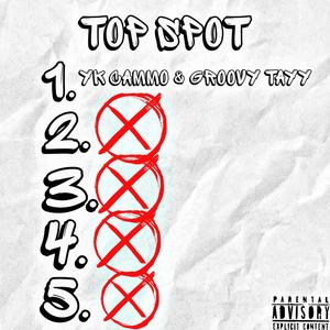 Top Spot (Explicit)