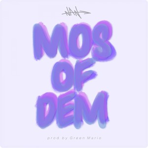 Mos of Dem (Explicit)