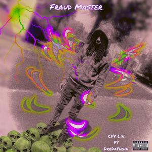 Fraud Master (feat. DreDaYungin) [Explicit]