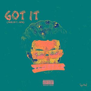 GOT IT (Explicit)