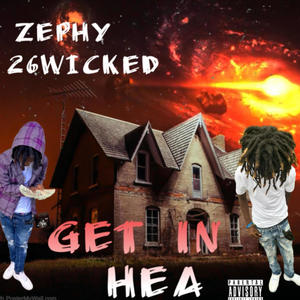 Get in hea (feat. 26wicked) [Explicit]