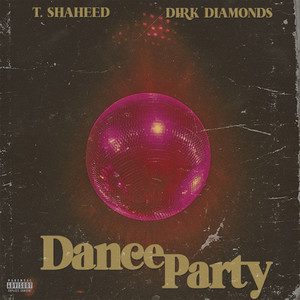 Dance Party (Explicit)