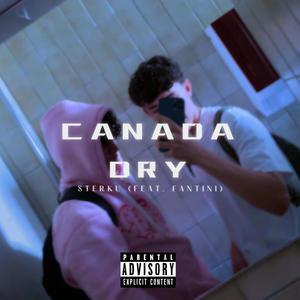Canada Dry (feat. Fantini) (Explicit)