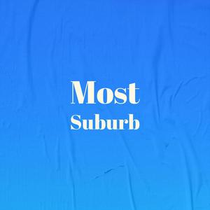 Most Suburb