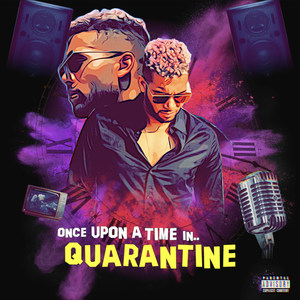 Once Upon a Time in Quarantine (Explicit)