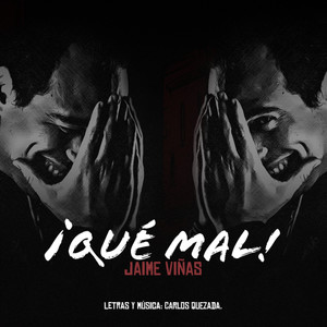 ¡Qué mal!