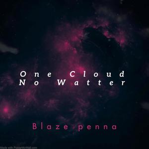 One Cloud No Water