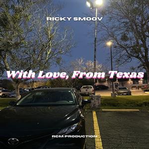 With Love, From Texas (Explicit)