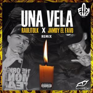 UNA VELA LK (Explicit)