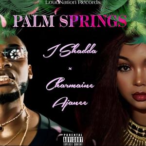 Palm Springs (feat. Charmaine Ajanee) (Explicit)