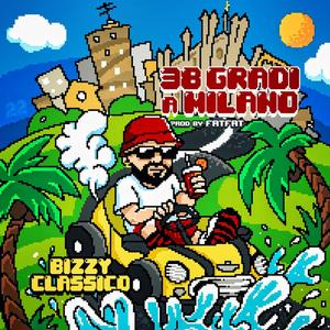 38 Gradi a Milano (feat. FatFat Corfunk) [Explicit]