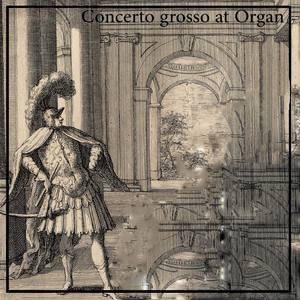 Concerto grosso at Organ