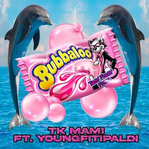 Bubbaloo (Explicit)