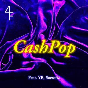 CashPop (feat. YB & Sacrofiz)