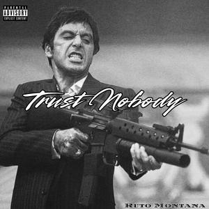 Trust Nobody (Explicit)
