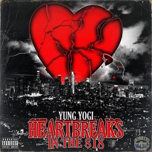 Heartbreaks in the 818 (Explicit)