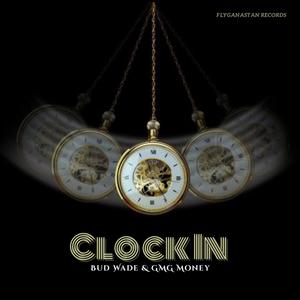 Clock In (feat. GMG Money) [Explicit]