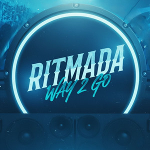 Ritmada Way 2 Go (Explicit)