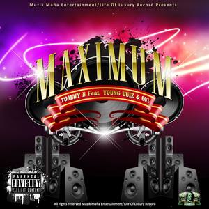 Maximum(feat. Young Uuiz & 001) (Single|Remix|Explicit)