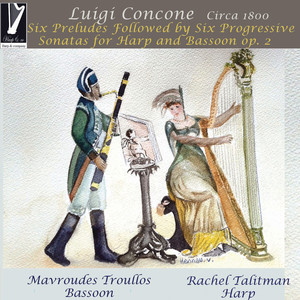 Luigi Concone: Six Preludes Followed by Six Progressive Sonatas for Harp and Bassoon, Op. 2