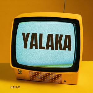 YALAKA (Explicit)